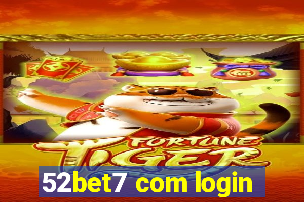 52bet7 com login